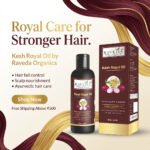 Kesh Royal Oil – Ayurvedic Hair Oil for Hair Fall Control | With Bhringraj, Onion & Jatamansi | Raveda Organics - Image 6